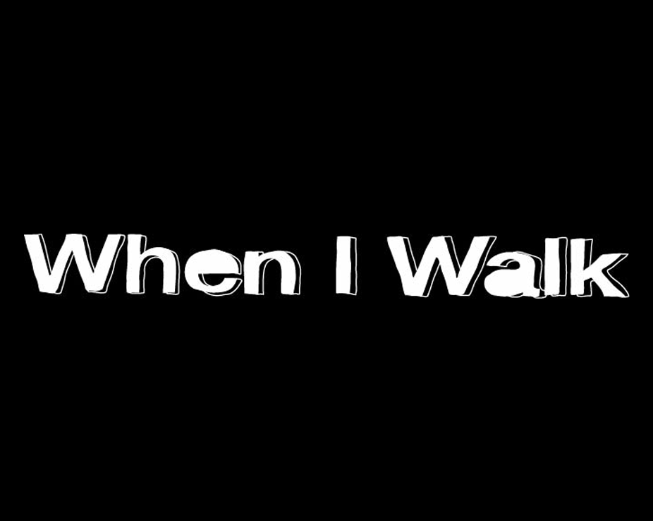 When I Walk Poster